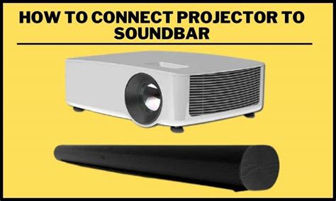 hook up projector to soundbar